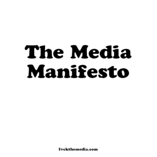 THE MEDIA MANIFESTO