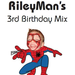 RileyRock's 3rd Birthday Mix