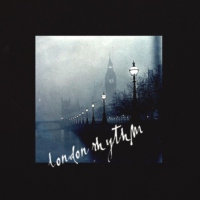 london rhythm: an ode to london town