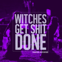 witches get shit done