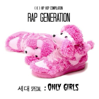 Rap Generation : Only Girls