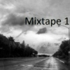 Mixtape 1