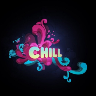 Just Chill Out!