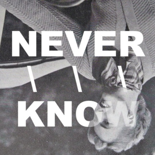 NEVER///KNOW