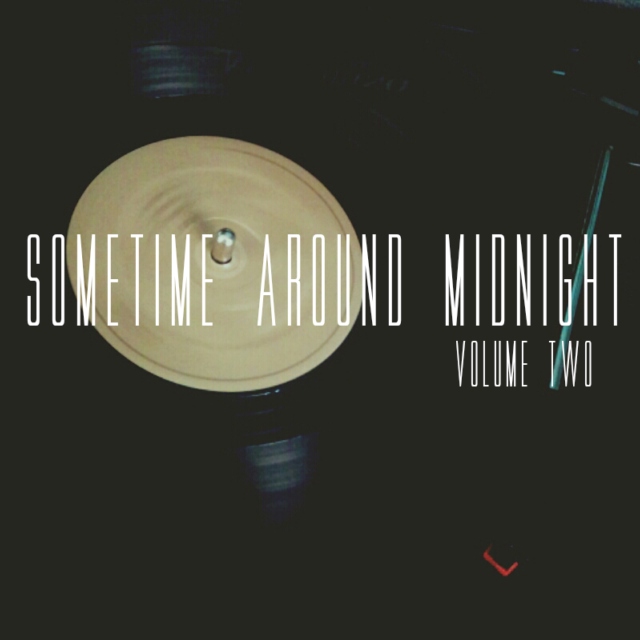 Sometime Around Midnight (Vol. 2)