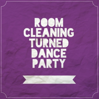Room Cleaning Turned Dance Party