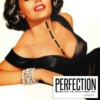 Perfection: dissecting the b*tch inside out