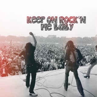 keep on rock'n me baby