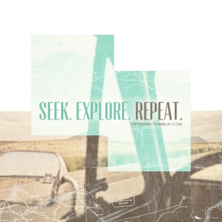 Seek. Explore. Repeat.
