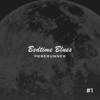 Forerunner : Bedtime Blues #1