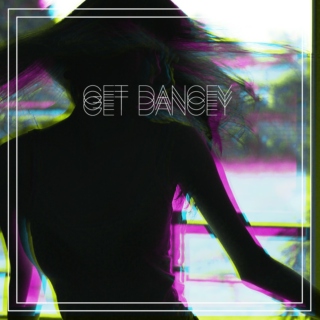 Get Dancey
