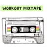 Workout mixtape