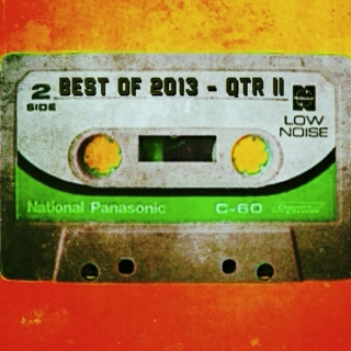 Best of 2013 - Qtr II
