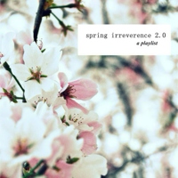 Spring Irreverence 2.0