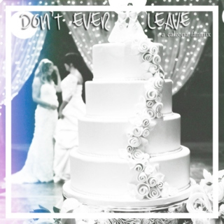 Don't Ever Leave (A Calzona Fanmix)