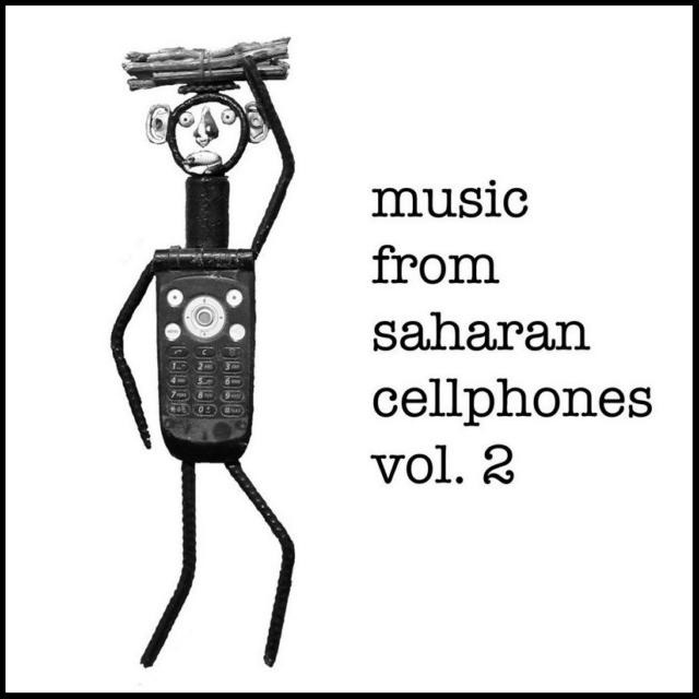 Music From Saharan Cellphones Vol. 2
