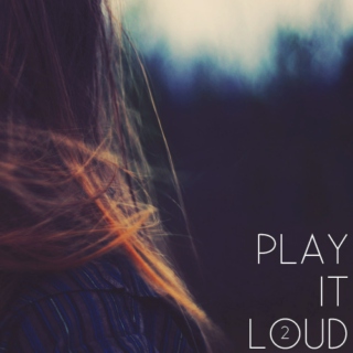 Play It Loud 2