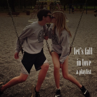 let's fall in love