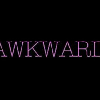 AWKWARD