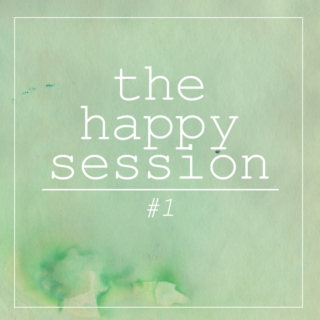 the happy session #1