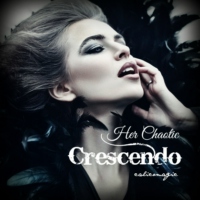 Her Chaotic Crescendo