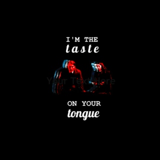 i'm the taste on your tongue