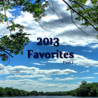 2013 Favorites p.1