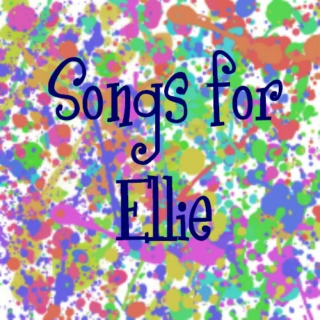 Songs for Ellie
