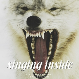 Singing Inside