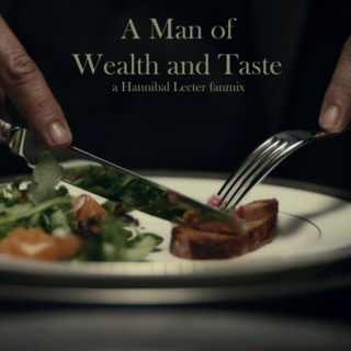 A Man of Wealth and Taste