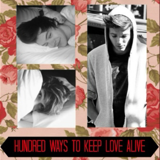 Hundred Ways to Keep Love Alive