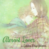 [Golden Days fanmix] Almost Lover
