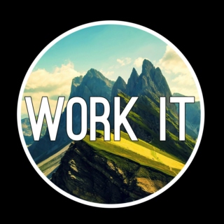 Work It ☠