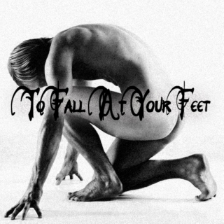 To Fall at Your Feet (An Anders Fanmix)
