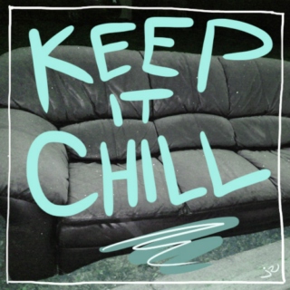 Keep It Chill