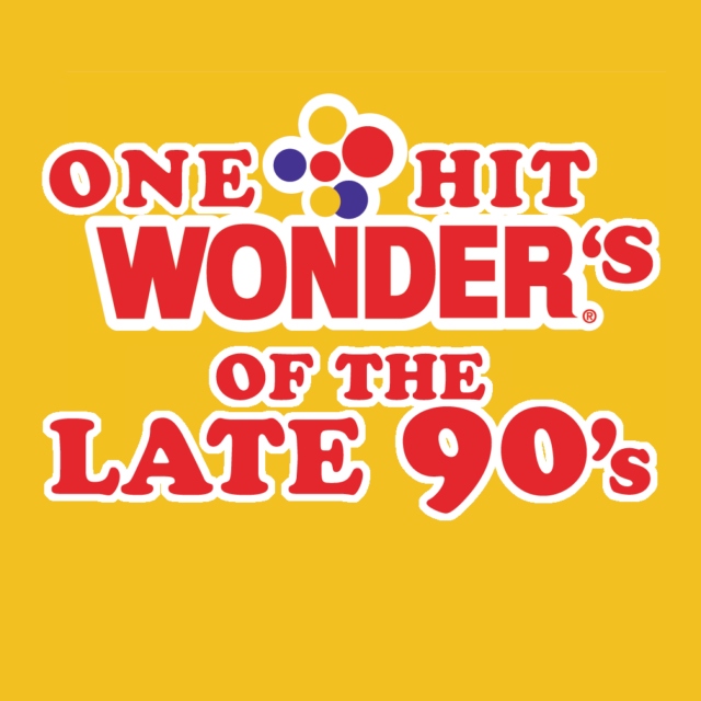 1 Hit Wonders - Late 90's