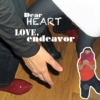 Dear Heart, Love, Endeavor