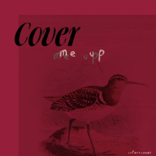 Cover me up