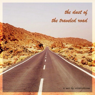 the dust of the traveled road