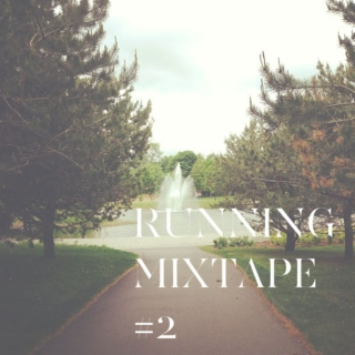Running Mixtape #2