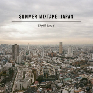 Summer Mixtape: Japan