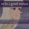 to be a good woman