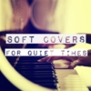 Soft Covers For Quiet Times