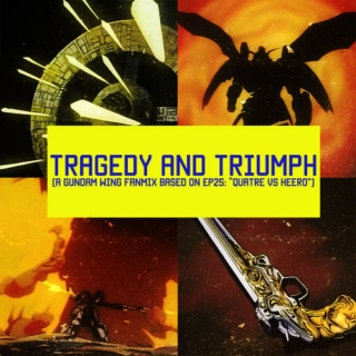 Tragedy And Triumph