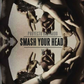 Smash your Head