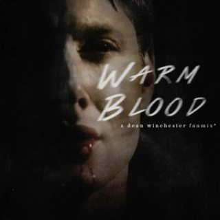 Warm Blood;
