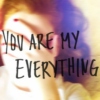 you are my everything
