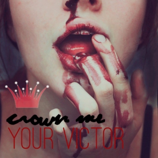 crown me your victor;