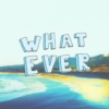 Whatever: a summer mix