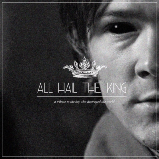 All Hail the King